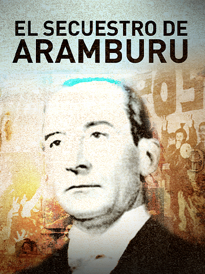 El secuestro de Aramburu