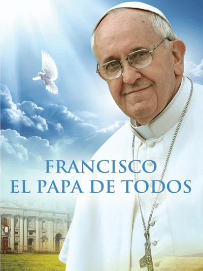 Francisco, El Papa de todos