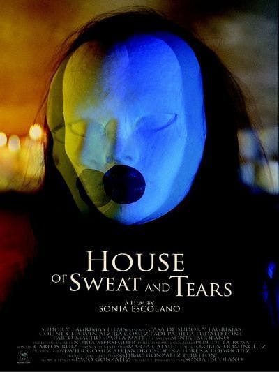 House of sweat and tears